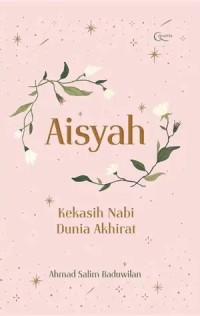 Image of AISYAH KEKASIH NABI DUNIA AKHIRAT