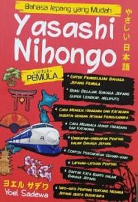 Image of BAHASA JEPANG YANG MUDAH YASASHI NIHONGO UNTUK PEMULA