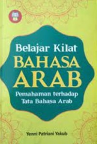 Image of BELAJAR KILAT BAHASA ARAB : PEMAHAMAN TERHADAP TATA BAHASA ARAB