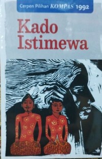 Image of CERPEN PILIHAN KOMPAS 1992 : KADO ISTIMEWA