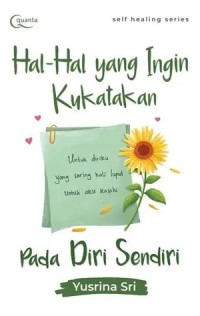 Image of HAL-HAL YANG INGIN KUKATAKAN : PADA DIRI SENDIRI