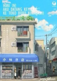 Image of HARI INI AKU DATANG KEMBALI KE TOKO BUKU KOBAYASHI