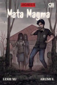 Image of JANGANDIKLIK : MATA MAGMA