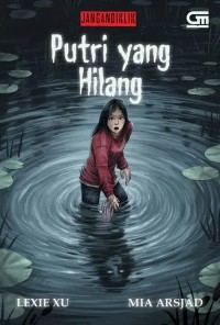 Image of JANGANDIKLIK : PUTRI YANG HILANG