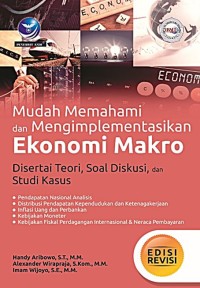 Image of MUDAH MEMAHAMI DAN MENGIMPLEMENTASIKAN EKONOMI MAKRO