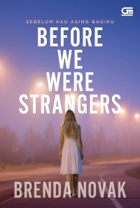 Image of SEBELUM KAU ASING BAGIKU : BEFORE WE WERE STRANGERS
