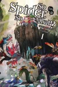 Image of SO I'M A SPIDER, SO WHAT? 1