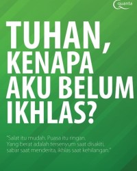Image of TUHAN, KENAPA AKU BELUM IKHLAS?