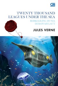 Image of TWENTY THOUSAND LEAGUES UNDER THE SEA : BERKELILING DUNIA DI BAWAH LAUT